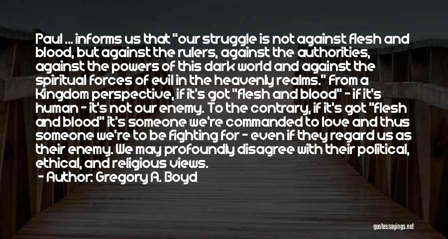 Gregory A. Boyd Quotes 1994917