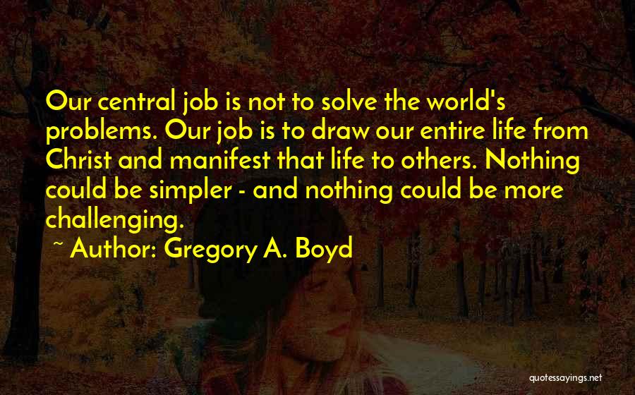 Gregory A. Boyd Quotes 208814