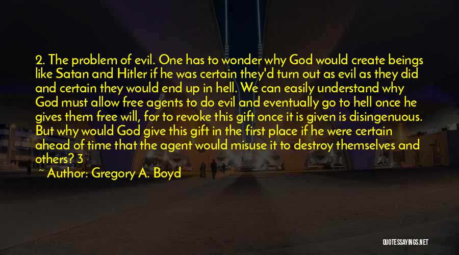 Gregory A. Boyd Quotes 327572