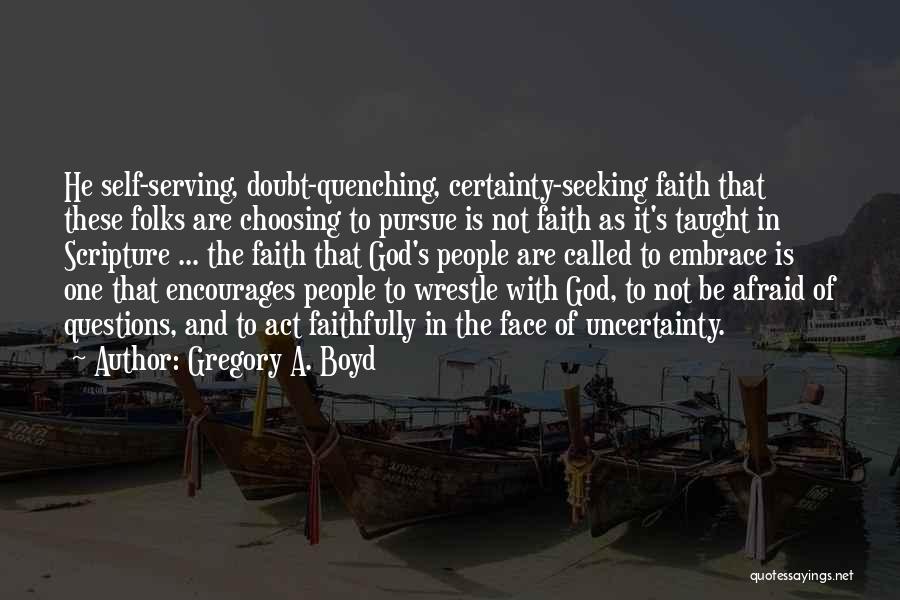 Gregory A. Boyd Quotes 450113