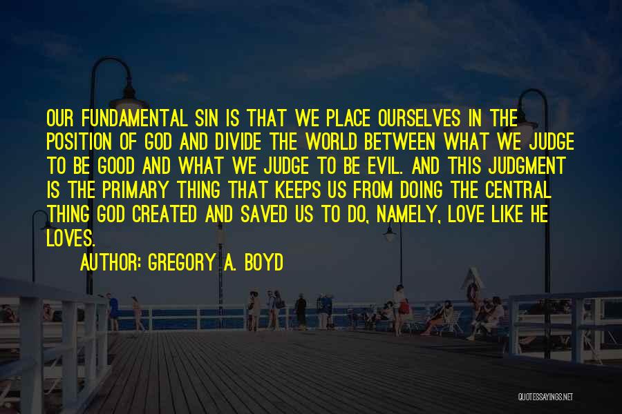 Gregory A. Boyd Quotes 692564