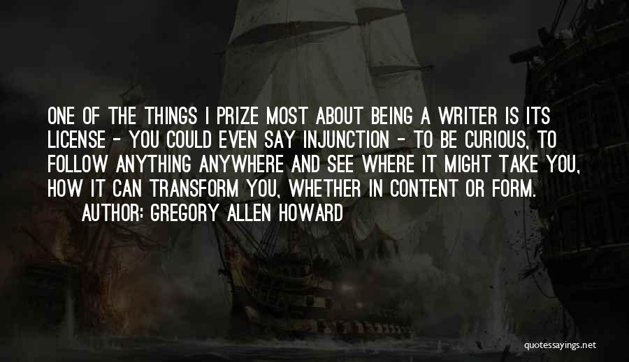 Gregory Allen Howard Quotes 1004541