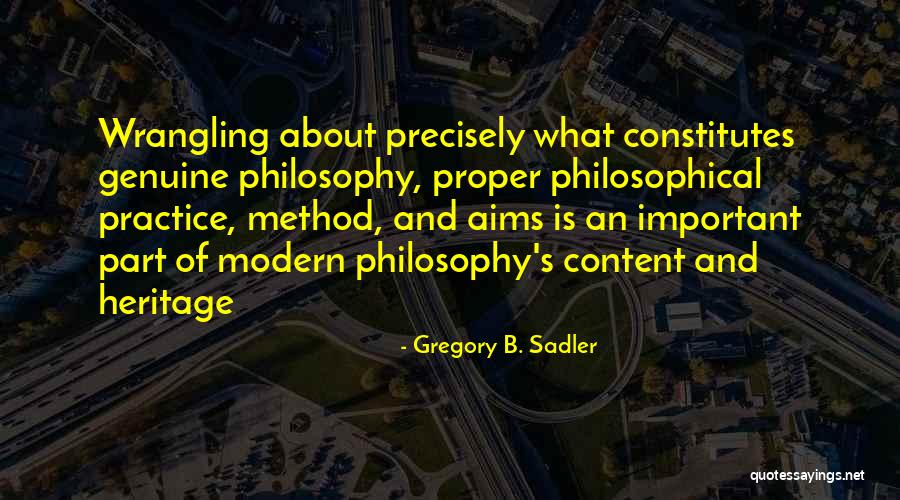 Gregory B. Sadler Quotes 1678608 Gregory B. Sadler Quotes 1678608