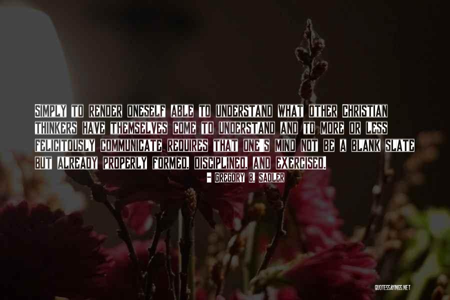 Gregory B. Sadler Quotes 1753129 Gregory B. Sadler Quotes 1753129