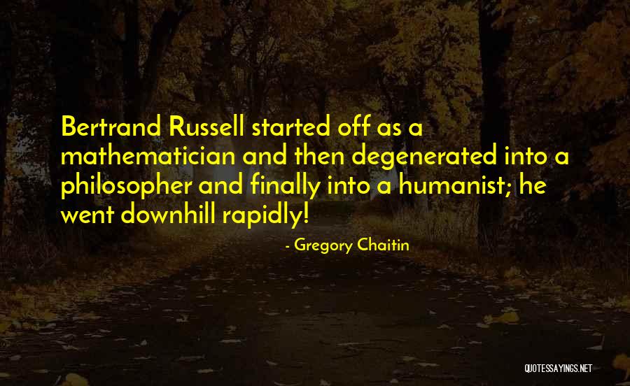 Gregory Chaitin Quotes 1024398 Gregory Chaitin Quotes 1024398