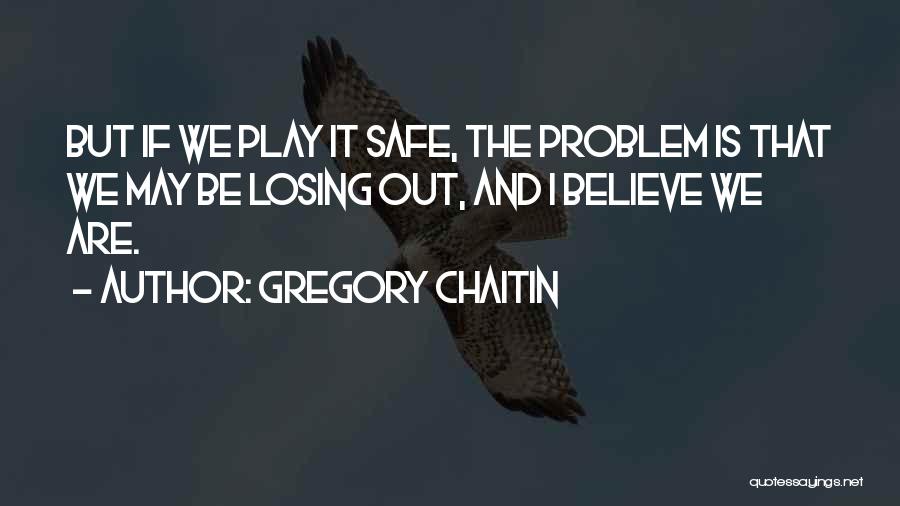 Gregory Chaitin Quotes 1948149