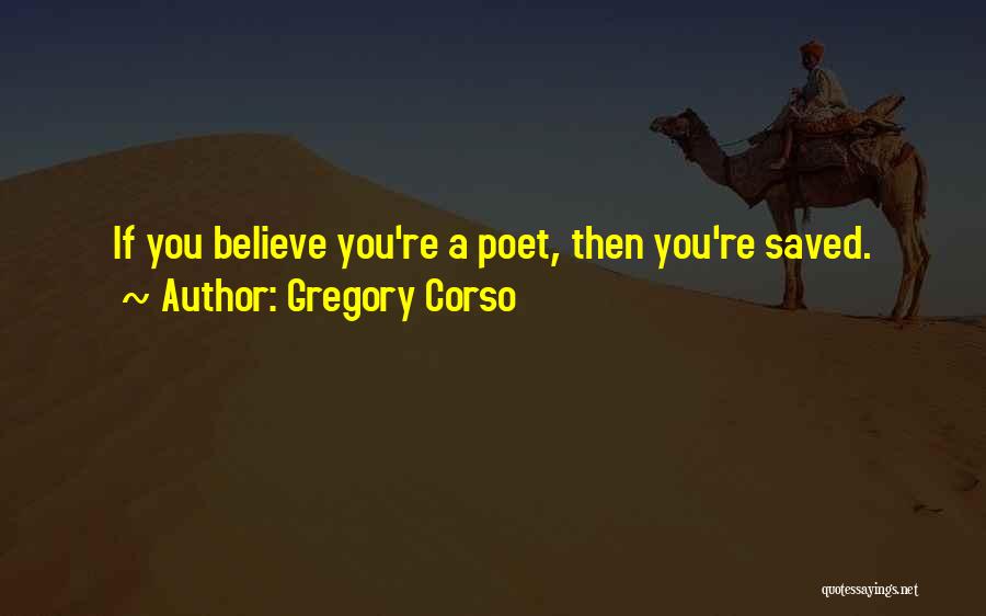 Gregory Corso Quotes 1525560