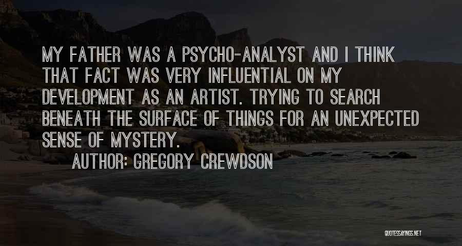 Gregory Crewdson Quotes 349764