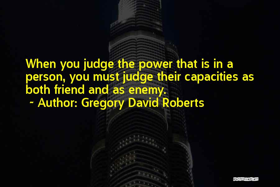 Gregory David Roberts Quotes 1088450