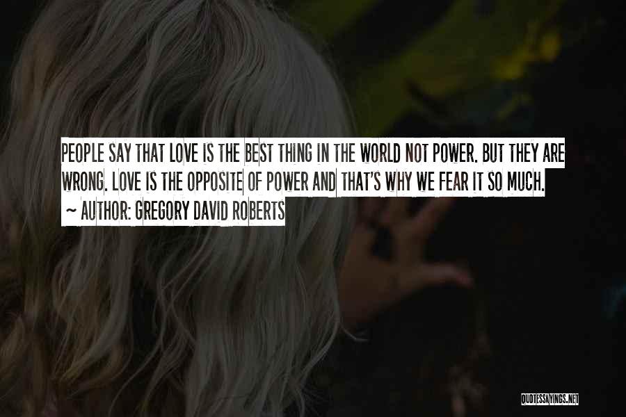 Gregory David Roberts Quotes 1104471