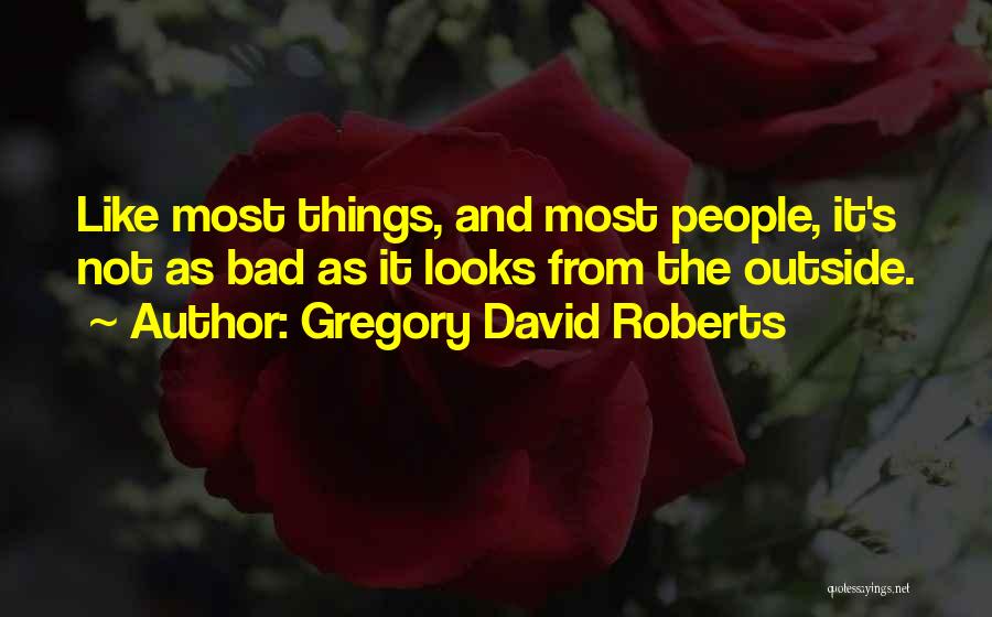 Gregory David Roberts Quotes 1149126