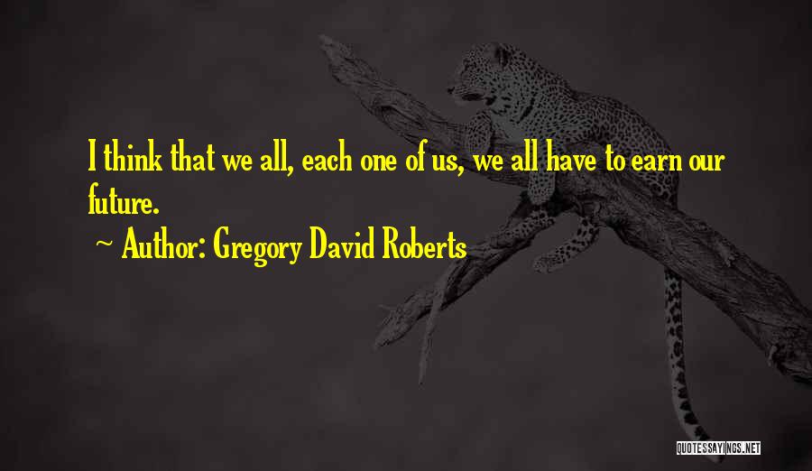 Gregory David Roberts Quotes 1158546