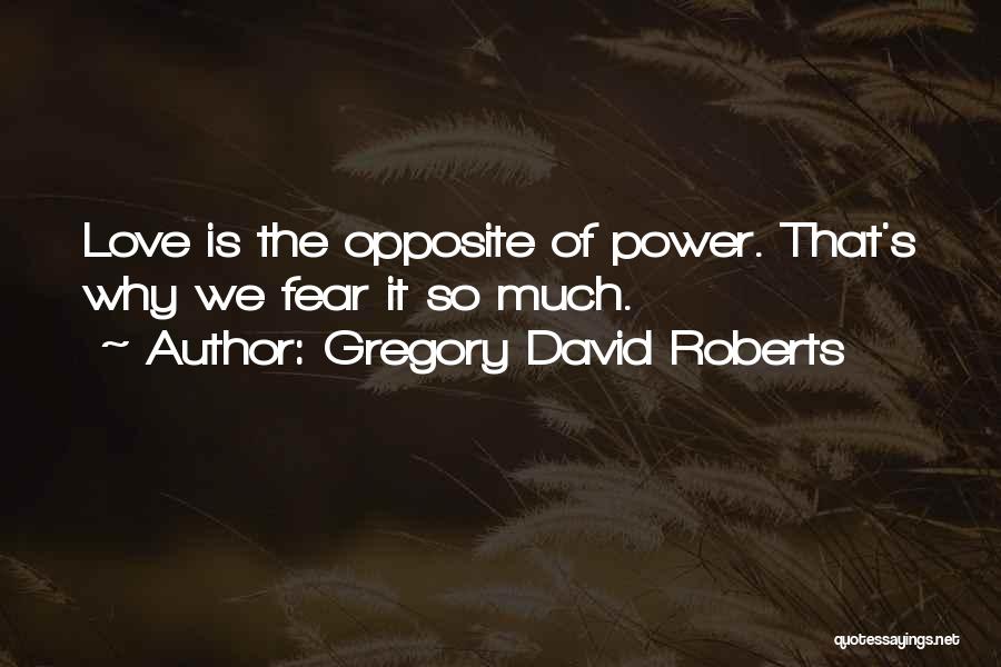 Gregory David Roberts Quotes 1226139