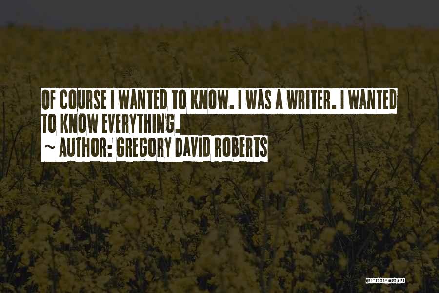 Gregory David Roberts Quotes 1264263