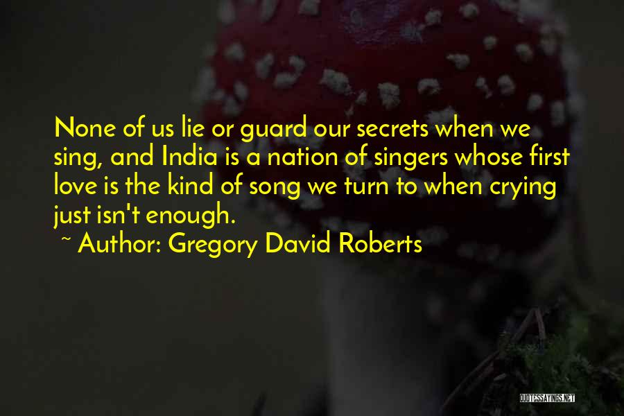 Gregory David Roberts Quotes 1295172