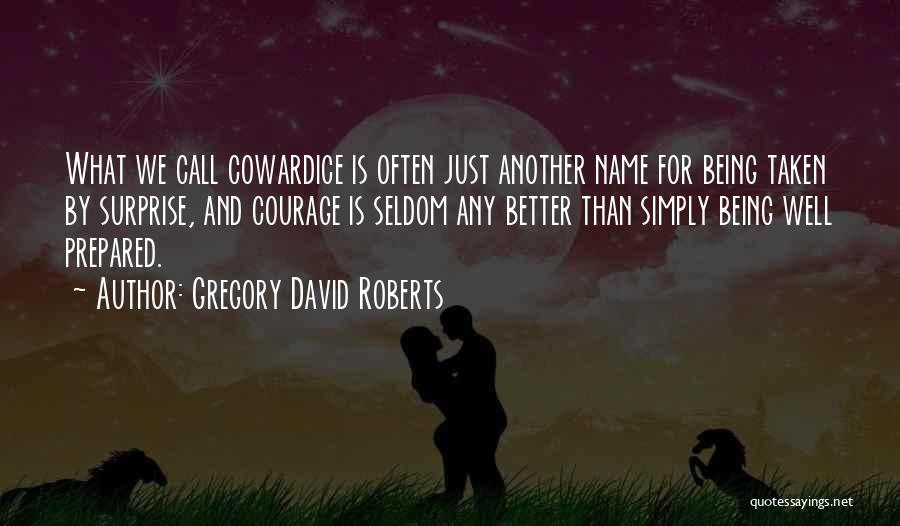 Gregory David Roberts Quotes 1339587