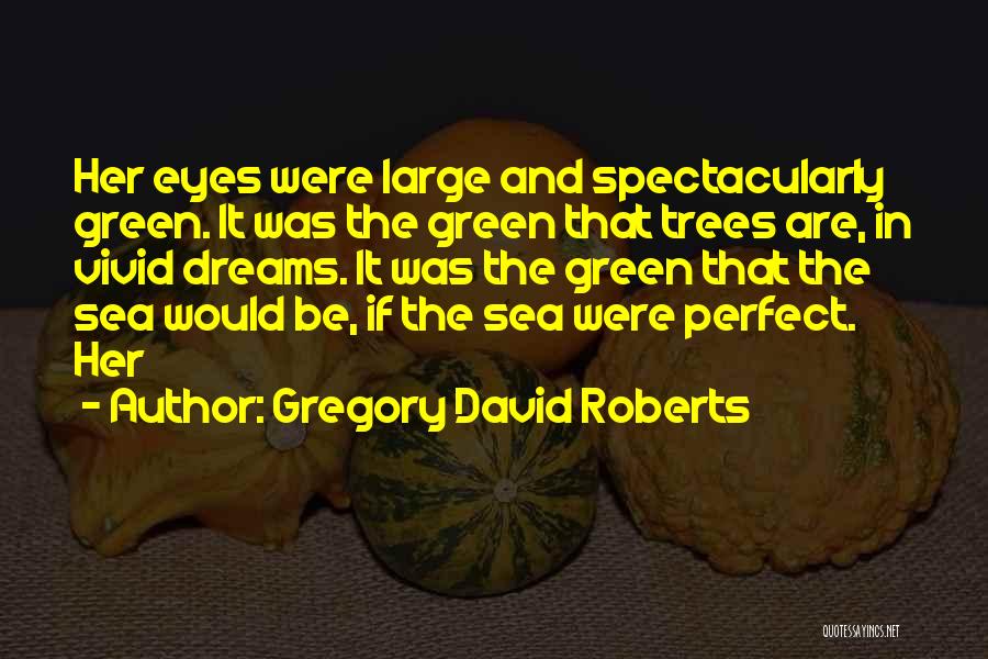 Gregory David Roberts Quotes 1692898