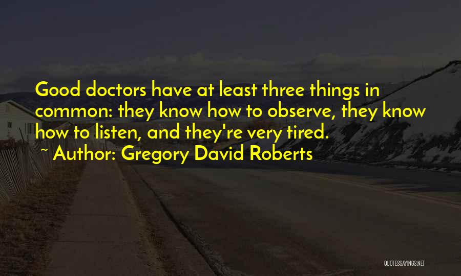 Gregory David Roberts Quotes 2081466