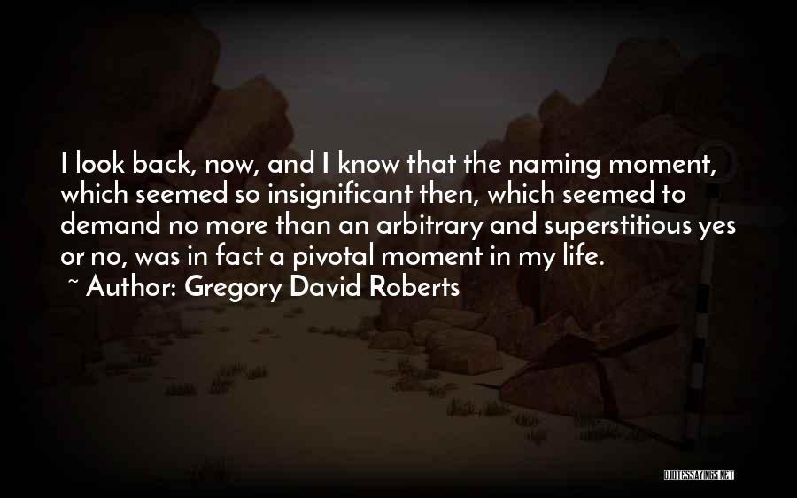 Gregory David Roberts Quotes 2196533