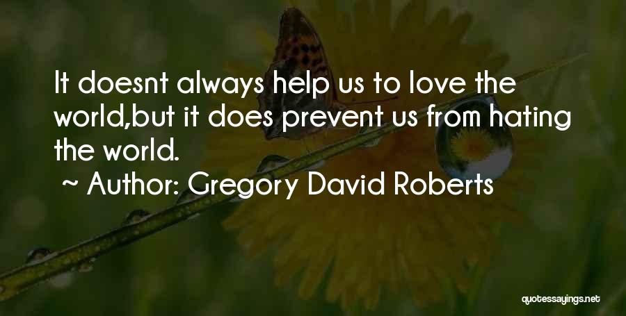 Gregory David Roberts Quotes 226277