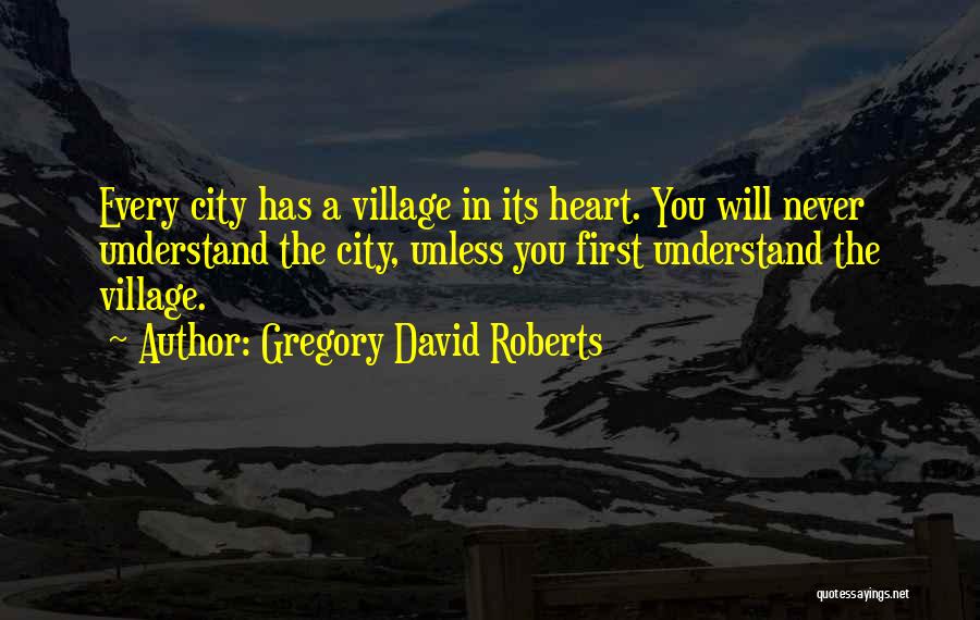 Gregory David Roberts Quotes 256858