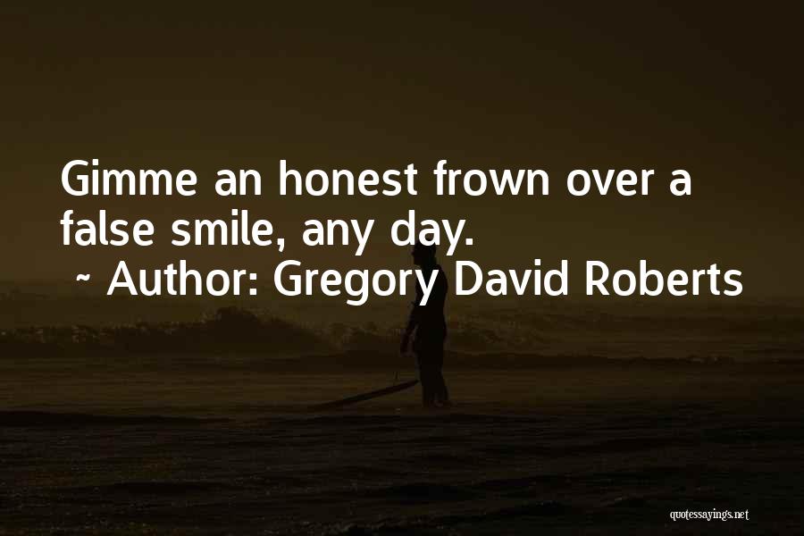 Gregory David Roberts Quotes 494847