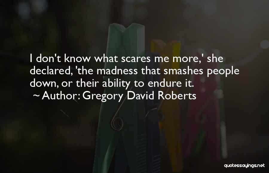 Gregory David Roberts Quotes 503259