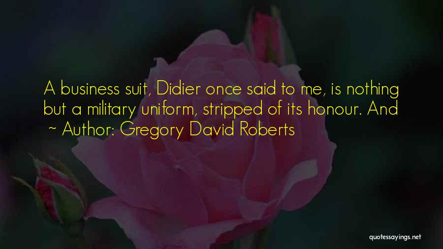 Gregory David Roberts Quotes 700432