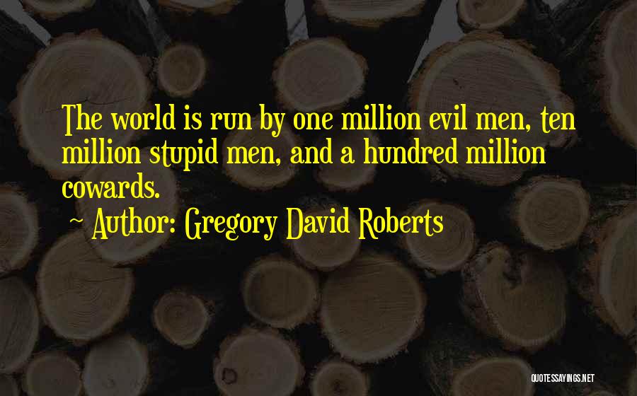 Gregory David Roberts Quotes 881816