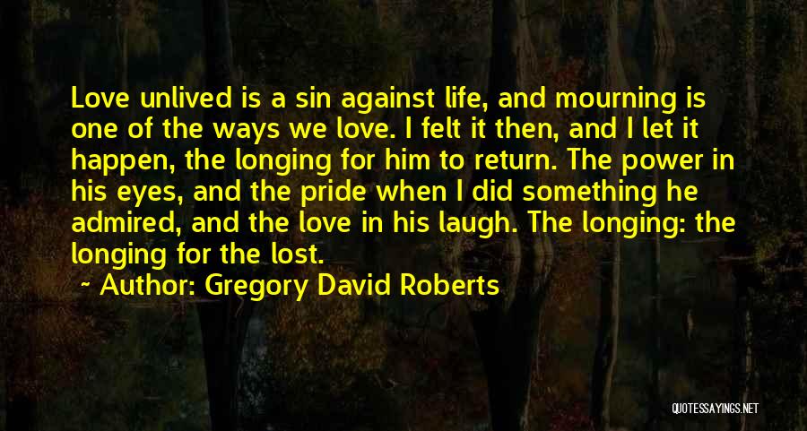 Gregory David Roberts Quotes 882170