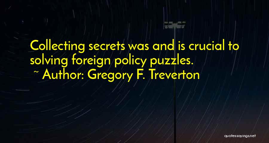 Gregory F. Treverton Quotes 477257