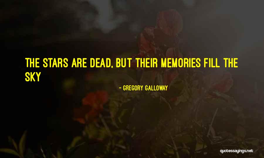 Gregory Galloway Quotes 502951