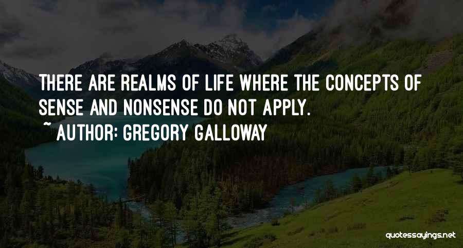 Gregory Galloway Quotes 881408