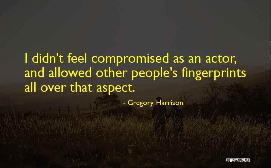 Gregory Harrison Quotes 177566