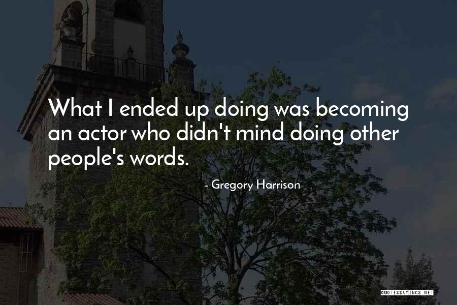 Gregory Harrison Quotes 797585