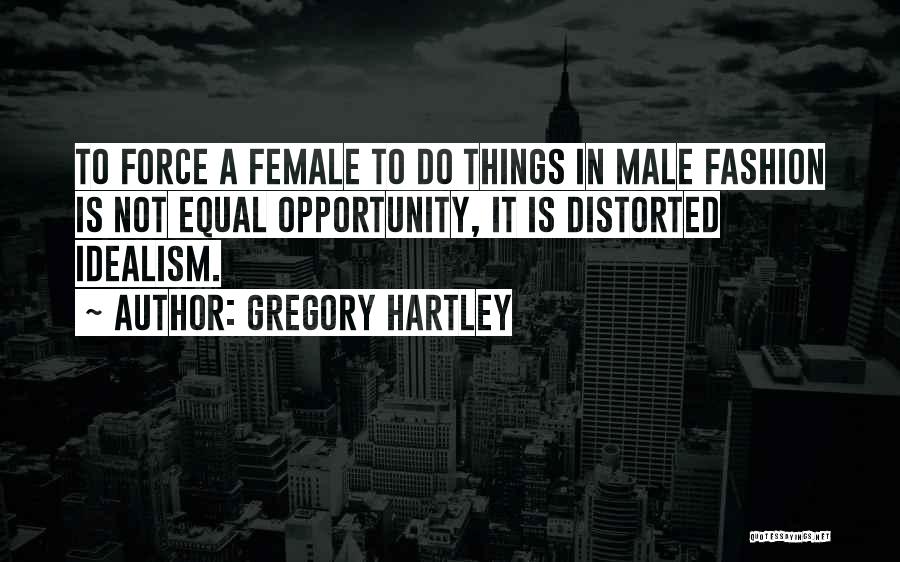 Gregory Hartley Quotes 551864