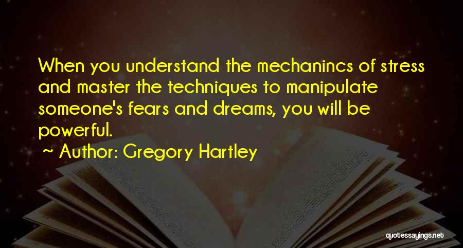 Gregory Hartley Quotes 686615