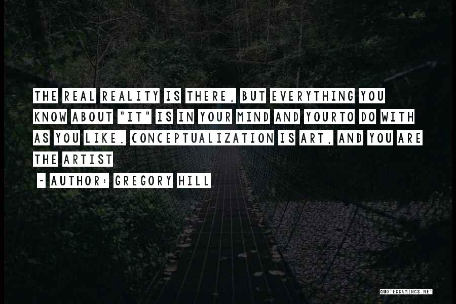 Gregory Hill Quotes 2231755