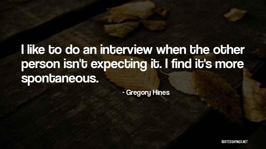 Gregory Hines Quotes 1324854