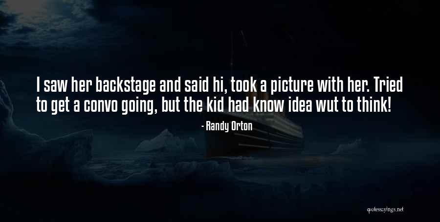 Gregory House Famous Quotes By Randy Orton Gregory House Famous Quotes By Randy Orton