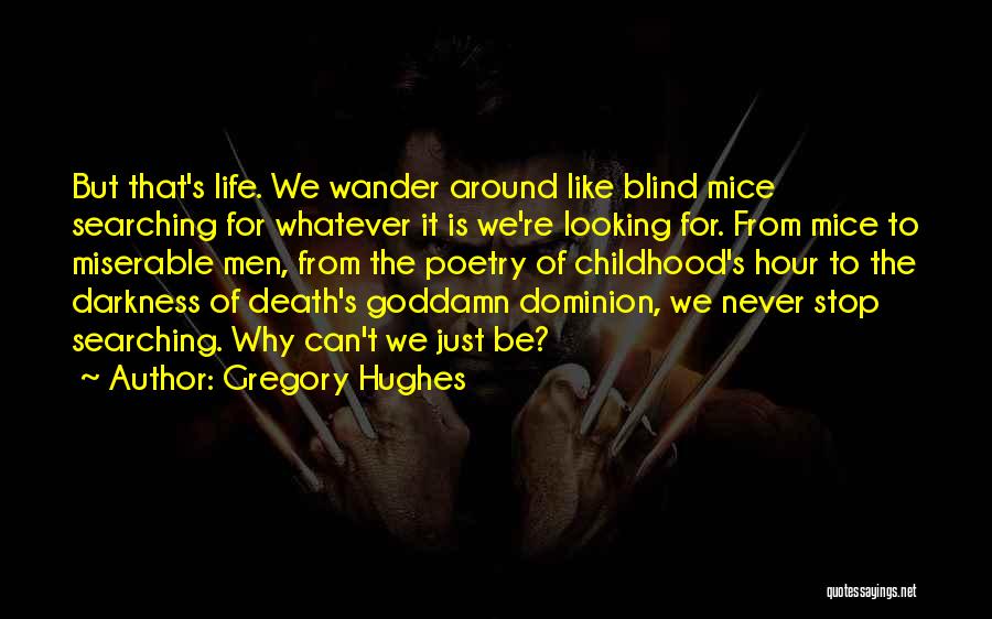 Gregory Hughes Quotes 985374