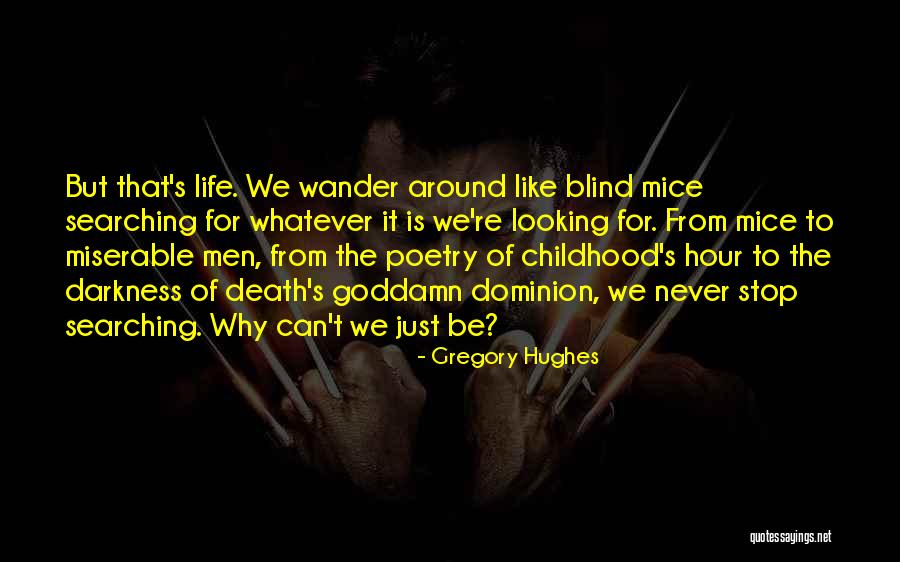 Gregory Hughes Quotes 985374