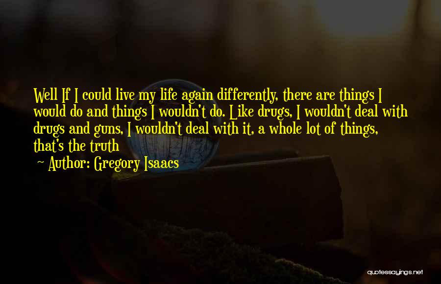 Gregory Isaacs Quotes 1955567