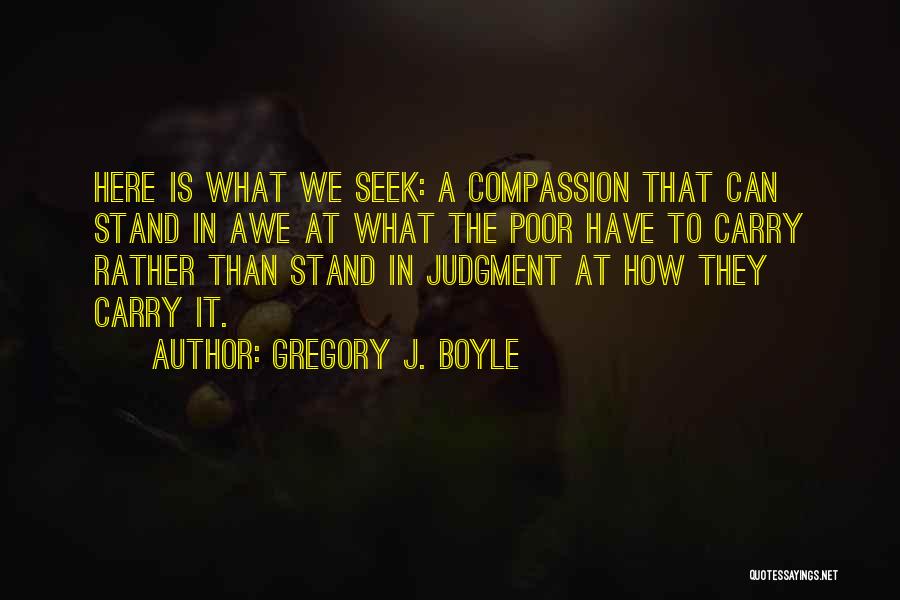 Gregory J. Boyle Quotes 1839214