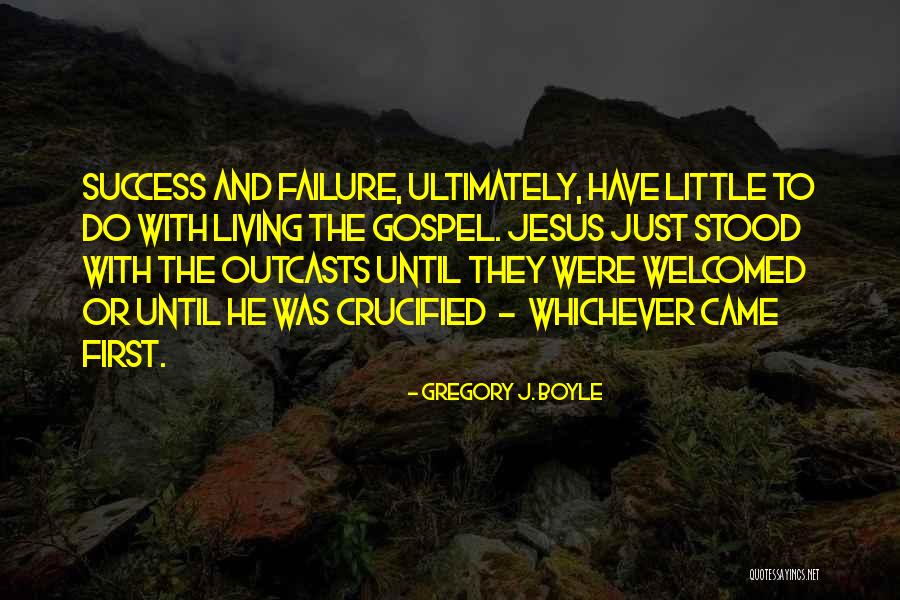 Gregory J. Boyle Quotes 903876