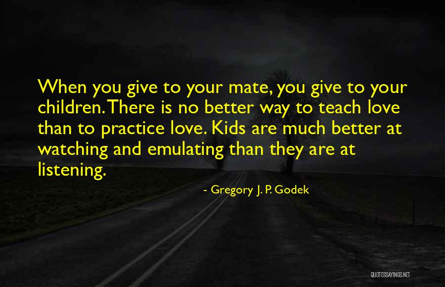 Gregory J. P. Godek Quotes 667755