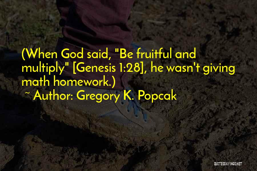 Gregory K. Popcak Quotes 2166582