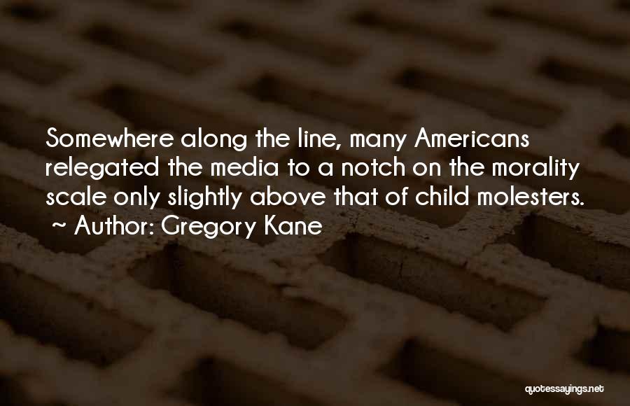 Gregory Kane Quotes 2175408