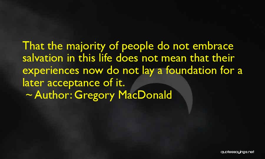 Gregory MacDonald Quotes 1862371
