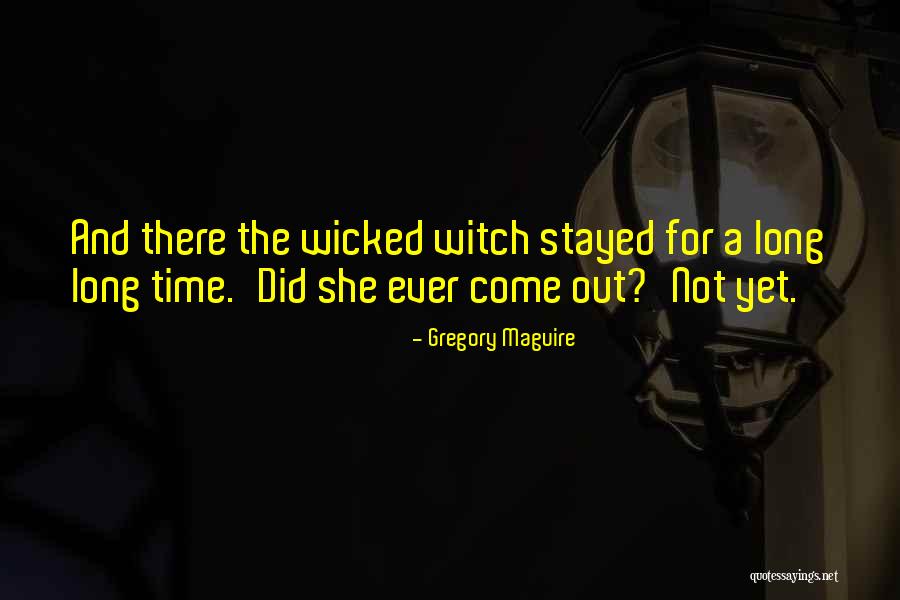 Gregory Maguire Wicked Quotes By Gregory Maguire Gregory Maguire Wicked Quotes By Gregory Maguire